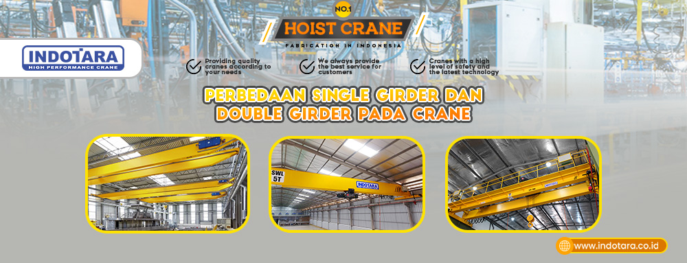 Perbedaan Single Girder dan Double Girder pada Crane